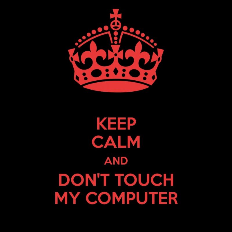 10 Top Don't Touch My Computer Wallpaper FULL HD 1920×1080 For PC Desktop 2024 free download dont touch my computer wallpaper 75 images 800x800