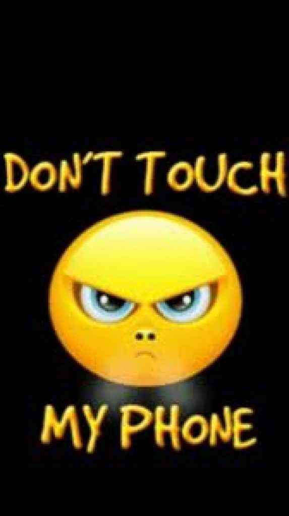 10 Most Popular Dont Touch My Phone Wallpaper FULL HD 1920×1080 For PC Desktop 2024 free download dont touch my phone wallpaper 573x1024