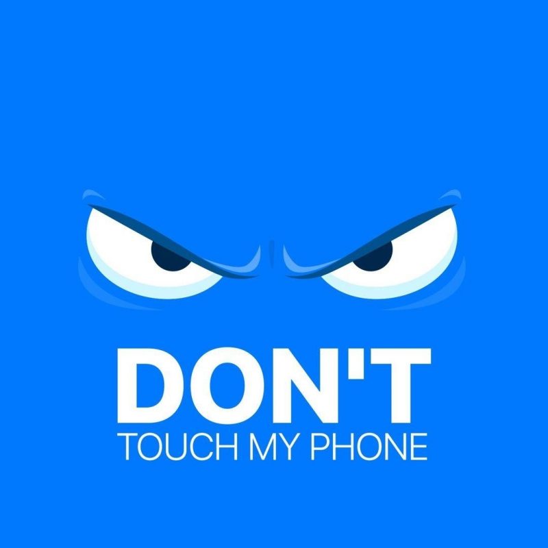 10 Most Popular Don T Touch My Phone Wallpaper FULL HD 1920×1080 For PC Desktop 2024 free download dont touch my phone wallpapers wallpaper cave 2 800x800